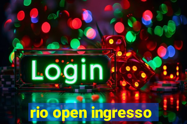 rio open ingresso